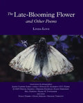 The Late-Blooming Flower and other poems - Paperback