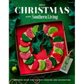 Christmas with Southern Living 2023 - Hardcover