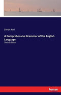A Comprehensive Grammar of the English Language: Sixth Edition - Paperback
