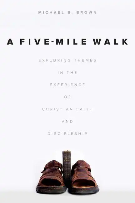 A Five-Mile Walk: Exploring Themes in the Experience of Christian Faith and Discipleship - Paperback