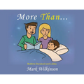 More Than: Bedtime Storybook and Lullaby - Paperback