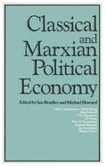 Classical and Marxian Political Economy: Essays in Honour of Ronald L. Meek - Paperback