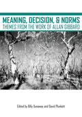 Meaning, Decision, and Norms: Themes from the Work of Allan Gibbard - Paperback