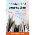 Gender and Journalism: An Intersectional Approach - Hardcover