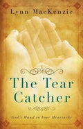 The Tear Catcher: God's Hand in Your Heartache - Paperback