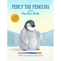 Percy The Penguin and the Peculiar Stick: A Book about Believing In Yourself - Hardcover