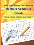 Old and New Testament WORD SEARCH Book: Collection of 1000+ Key Biblical names and places from Old and New Testament categorized according to Books - - Paperback