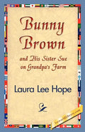Bunny Brown and His Sister Sue on Grandpa's Farm - Paperback