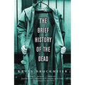 The Brief History of the Dead - Paperback