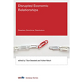 Disrupted Economic Relationships: Disasters, Sanctions, Dissolutions - Paperback