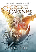 Forging Darkness - Hardcover