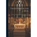 The Sisters of the I.H.M.: The Story Of The Founding Of The Congregation Of The Sisters, Servants Of - Paperback