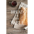 Bread on the Table: Spiritual Bread - Paperback