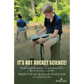 It's Not Rocket Science!: Designing Meaningful Learning Experiences in the Elementary Classroom - Paperback
