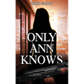 Only Ann Knows - Paperback