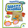 Wacky Wearables - Library Binding