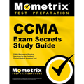 Ccma Exam Secrets Study Guide: Ccma Review and Practice Questions for the Certified Clinical Medical Assistant Test - Paperback