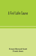 A first Latin course - Paperback