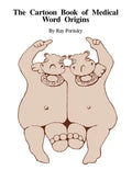 The Cartoon Book of Medical Word Origins - Paperback