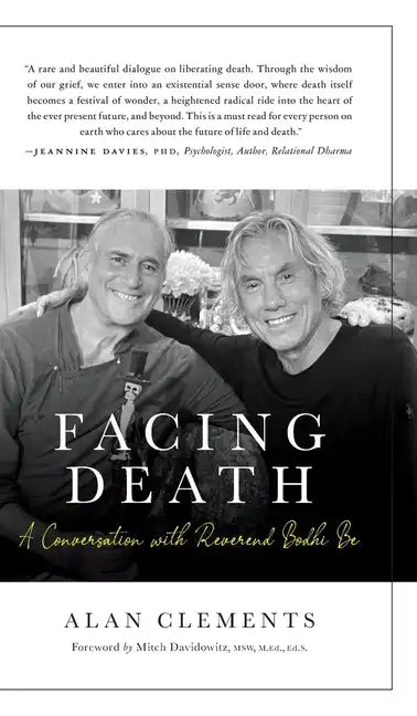 Facing Death: A Conversation with Reverend Bodhi Be - Hardcover