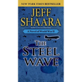 The Steel Wave: A Novel of World War II - Paperback