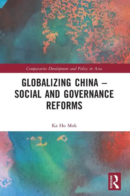 Globalizing China - Social and Governance Reforms - Paperback