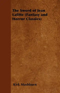 The Sword of Jean Lafitte (Fantasy and Horror Classics) - Paperback