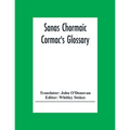 Sanas Chormaic. Cormac'S Glossary - Paperback