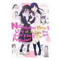 No Matter How I Look at It, It's You Guys' Fault I'm Not Popular!, Vol. 12: Volume 12 - Paperback