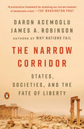 The Narrow Corridor: States, Societies, and the Fate of Liberty - Paperback
