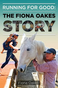 Running for Good: The Fiona Oakes Story - Paperback