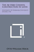 The AB Urbe Condita Construction in Latin: University of Nebraska University Studies, V36 - Paperback