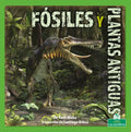 Fósiles Y Plantas Antiguas (Fossils and Ancient Plants) - Paperback