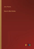 How to Mix Drinks - Paperback