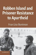 Robben Island and Prisoner Resistance to Apartheid - Paperback