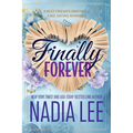 Finally Forever: A Best Friend's Brother / Fake Dating Romance - Paperback