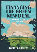 Financing the Green New Deal: A Plan of Action and Renewal - Paperback