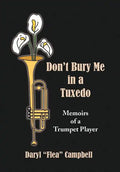 Don't Bury Me in a Tuxedo - Hardcover