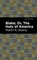 Blake; Or, the Huts of America - Hardcover