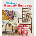 Vintage Granny Squares: 20 Crochet Projects with a Retro Vibe - Paperback