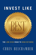 Invest like the Best: The Low-Risk Road to High Returns - Paperback