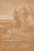 Reading Genesis: A Literary and Theological Commentary - Paperback