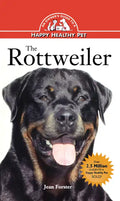 Rottweiler: An Owner's Guide to a Happy Healthy Pet - Hardcover