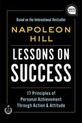 Lessons on Success: 17 Principles of Personal Achievement - Through Action & Attitude - Hardcover