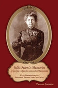 Julia Harn's Memories of Georgia's Ogeechee-Canoochee Backwoods: With Commentary on Savannah During the Civil War - Paperback