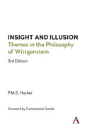 Insight and Illusion: Themes in the Philosophy of Wittgenstein, 3rd Edition - Paperback