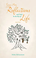 Some More Reflections and Such, in the Key of Life: Book Three - Paperback