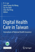 Digital Health Care in Taiwan: Innovations of National Health Insurance - Paperback
