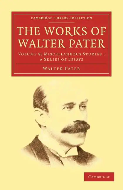 The Works of Walter Pater - Paperback
