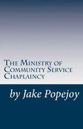 The Successful Ministry of Community Service Chaplaincy: Successfully pastoring a community in our present age. - Paperback